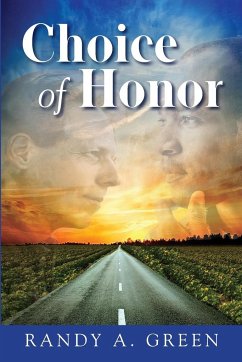 Choice of Honor - Green, Randy A