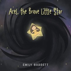 Acel, the Brave Little Star - Barrett, Emily