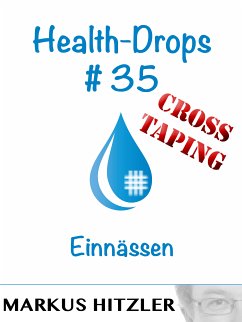 Health-Drops #35 - Cross-Taping (eBook, ePUB)