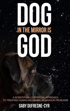 Dog in the Mirror is God - Dufresne-Cyr, Gaby