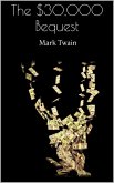 The $30,000 Bequest (eBook, ePUB) The $30,000 Bequest (eBook, ePUB)