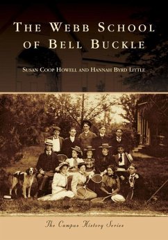 The Webb School of Bell Buckle - Howell, Susan Coop; Little, Hannah Byrd