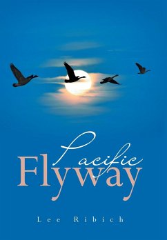Pacific Flyway - Ribich, Lee