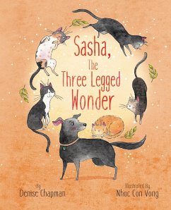 Sasha, The Three-Legged Wonder - Chapman, Denise