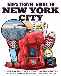 Kid's Travel Guide to New York City - Grady, Julie; Dylanna Travel Press