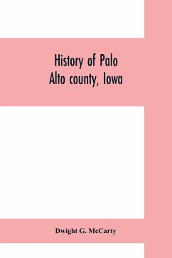 History of Palo Alto county, Iowa - G. McCarty, Dwight