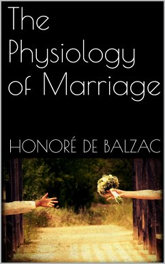 The Physiology of Marriage (eBook, ePUB)