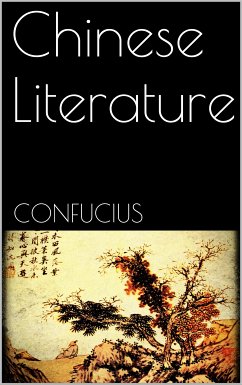 Chinese Literature (eBook, ePUB) - Confucius, Confucius