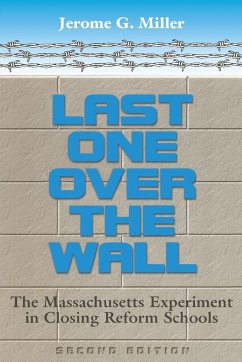 LAST ONE OVER THE WALL - Miller, Jerome G.