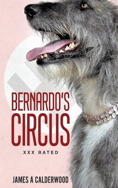 Bernado's Circus - Calderwood, James A