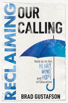 Reclaiming Our Calling - Gustafson, Brad