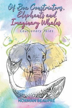 Cover Of Boa Constrictors, Elephants and Imaginary Whales