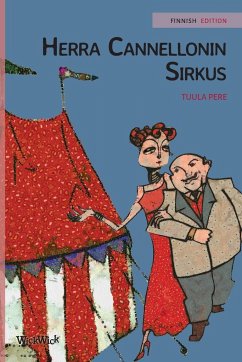 Herra Cannellonin sirkus: Finnish Edition of Mr. Cannelloni's Circus - Pere, Tuula