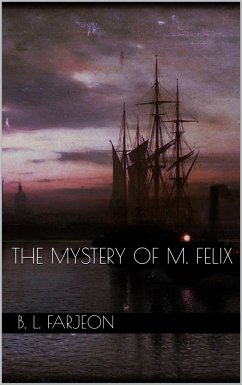 The Mystery of M. Felix (eBook, ePUB)