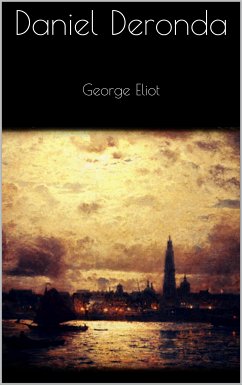 Daniel Deronda (eBook, ePUB) - Eliot, George