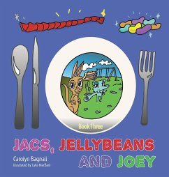 Jacs, Jellybeans and Joey - Bagnall, Carolyn