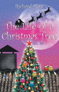 The Life of a Christmas Tree - Ham, Richard