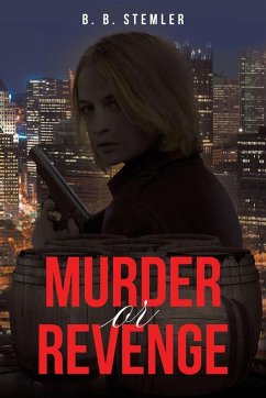 Murder or Revenge - Stemler, B. B. Murder or Revenge - Stemler, B. B.