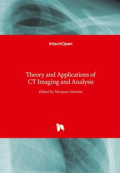 Theory and Applications of CT Imaging and Analysis