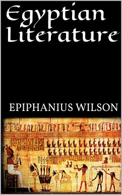 Egyptian Literature (eBook, ePUB) - Wilson, Epiphanius