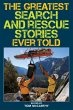 The Greatest Search and Rescue Stories... - Bild 1