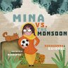 Mina vs. the Monsoon - Bild 1
