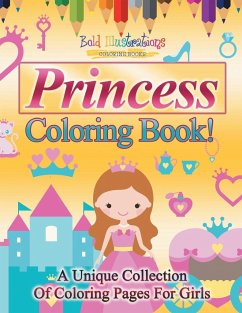 Princess Coloring Book! - Illustrations, Bold