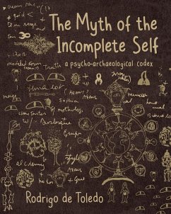 The Myth of the Incomplete Self - de Toledo, Rodrigo