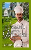 A Husband for Melanie A Husband for Melanie