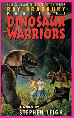 Ray Bradbury Presents Dinosaur Warriors - Leigh, Stephen