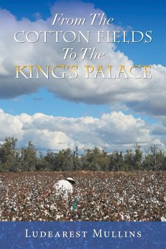 From the Cotton Fields to the King's Palace - Mullins, Ludearest