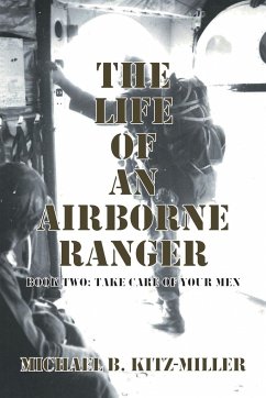 The Life of an Airborne Ranger - Kitz-Miller, Michael B.