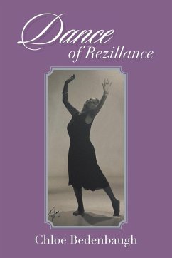 Dance of Rezillance - Bedenbaugh, Chloe