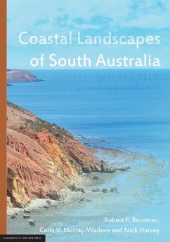 Coastal Landscapes of South Australia - Robert P., Bourman; Colin V., Murray-Wallace; Nick, Harvey