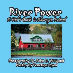 River Power, A Kid's Guide To Akureyri, Iceland - Dyan, Penelope