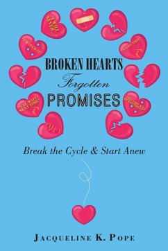 Broken Hearts Forgotten Promises - Pope, Jacqueline K.