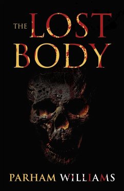 The Lost Body - Williams, Parham