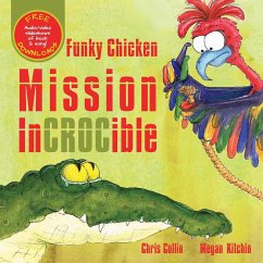 Funky Chicken Mission Incrocible - Collin, Chris