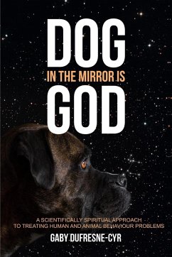 Dog in the Mirror is God - Dufresne-Cyr, Gaby