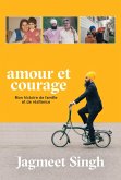 Amour et courage (eBook, ePUB)