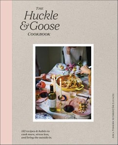 The Huckle & Goose Cookbook (eBook, ePUB) - Toderic, Anca; Lucaciu, Christine