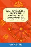 Dusum Khyenpa's Songs and Teachings Dusum Khyenpa's Songs and Teachings