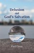 Delusion and God's Salvation - Bild 1