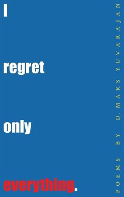 I Regret Only Everything - Yuvarajan, Dushyandhan Mars