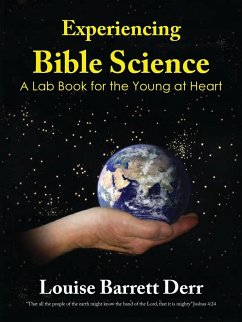 Experiencing Bible Science - Derr, Louise Barrett