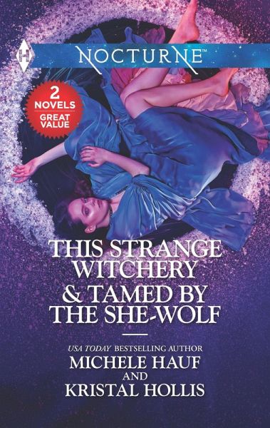 This Strange Witchery & Tamed by the She-Wolf (eBook, ePUB) This Strange Witchery & Tamed by the She-Wolf (eBook, ePUB)