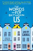 The Words That Fly Between Us (eBook, ePUB) The Words That Fly Between Us (eBook, ePUB)