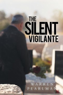 The Silent Vigilante - Pearlman, Warren