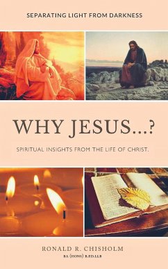 Why Jesus...? - Chisholm, Ronald R.