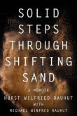 Solid Steps Through Shifting Sand